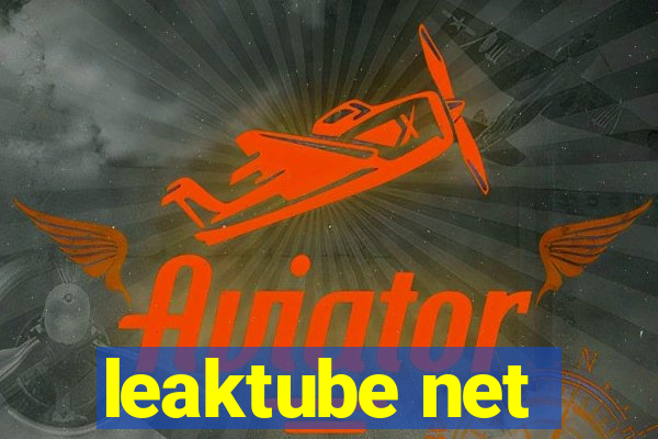 leaktube net